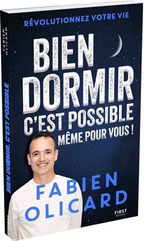 Bien dormir, c'est possible, même pour vous ! : révolutionnez votre vie