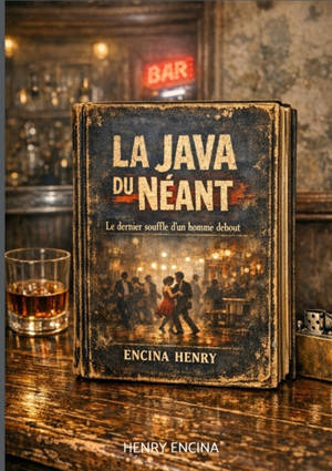 La Java du Néant : Le dernier souffle d'un homme debout