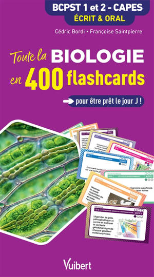 Toute la biologie en 400 flashcards : BCPST 1 et 2, Capes : écrit & oral