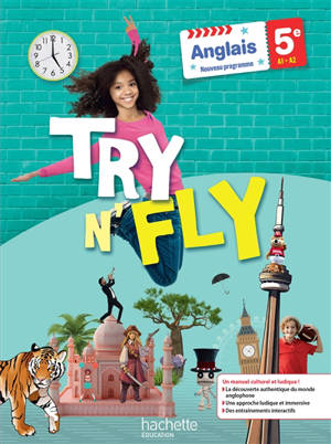 Try n' fly, anglais 5e, A1-A2 : nouveau programme