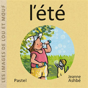 Les images de Lou et Mouf. L'été