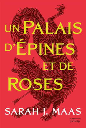 ACOTAR. Vol. 1. Un palais d'épines et de roses