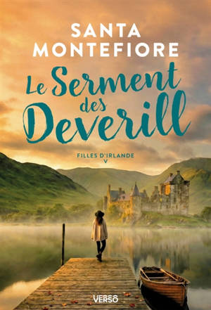 Filles d'Irlande. Vol. 5. Le serment des Deverill