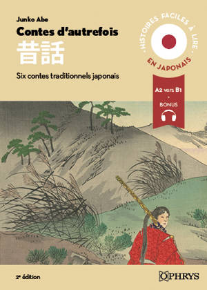 Contes d'autrefois : 6 contes traditionnels japonais