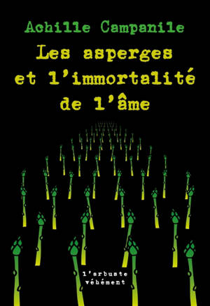 Les asperges et l'immortalité de l'âme : et autres nouvelles