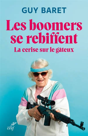 Les boomers se rebiffent : la cerise sur le gâteux