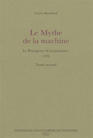 Le mythe de la machine. Vol. 2. Le pentagone de la puissance