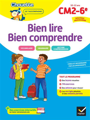 Bien lire, bien comprendre : CM2, 6e, 10-12 ans : nouveau programme