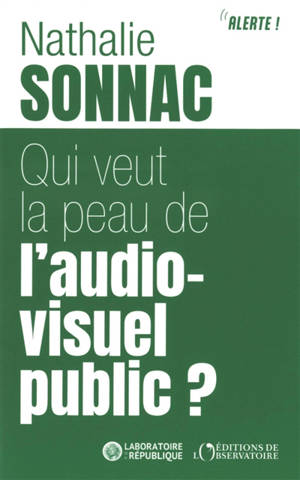 Qui veut la peau de l'audiovisuel public ?