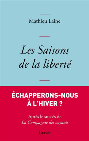 Les saisons de la liberté
