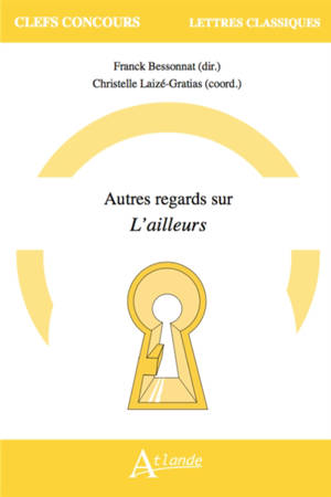 Autres regards sur l'ailleurs