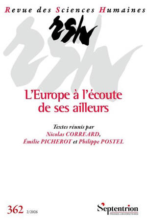 Revue des sciences humaines, n° 362. L'Europe à l'écoute de ses ailleurs