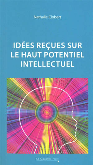 Idées reçues sur le haut potentiel intellectuel