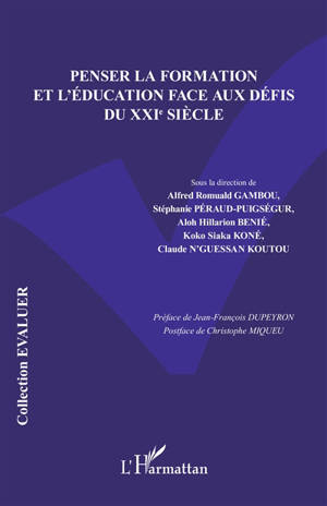 Penser la formation et l'éducation face aux défis du XXIe siècle