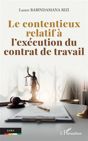 Le contentieux relatif à l'exécution du contrat de travail