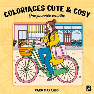 Coloriages cute & cosy : Une journée en ville
