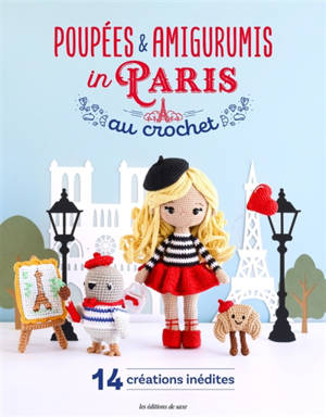 Poupées & amigurumis in Paris au crochet : 14 créations inédites