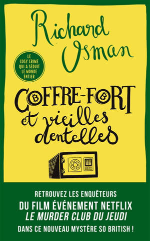 Le murder club enquête. Vol. 5. Coffre-fort et vieilles dentelles