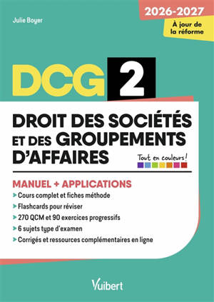 DCG 2, droit des sociétés et des groupements d'affaires : manuel + applications : 2026-2027