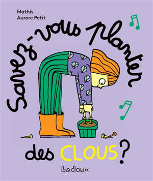 Savez-vous planter des clous ?