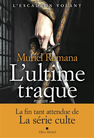 L'escadron volant. Vol. 4. L'ultime traque