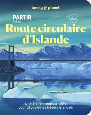Partir sur la route circulaire d'Islande