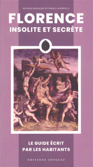 Florence insolite et secrète