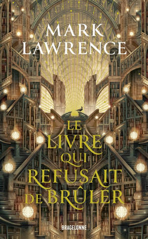 La trilogie de la bibliothèque. Vol. 1. Le livre qui refusait de brûler