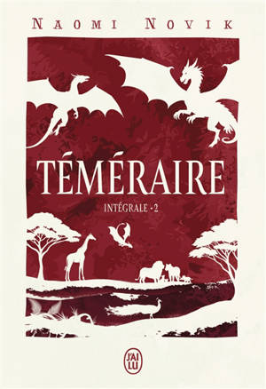 Téméraire : intégrale. Vol. 2