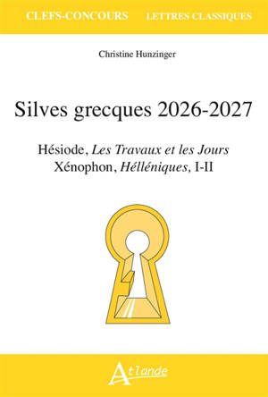 Silves grecques 2026-2027 : Hésiode, Les travaux et les jours ; Xénophon, Hélléniques, I-II