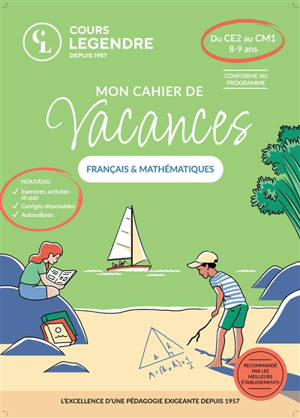 Mon cahier de vacances français & mathématiques : du CE2 au CM1, 8-9 ans : conforme au programme