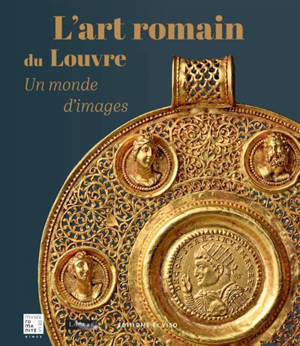 L'art romain du Louvre : un monde d'images : exposition, Nîmes, musée de la Romanité, du 11 juin 2026 au 10 janvier 2027