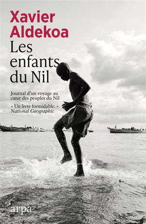 Les enfants du Nil : journal d'un voyage au coeur des peuples du Nil