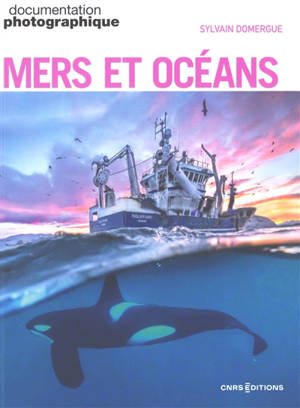 Documentation photographique (La). Mers & océans