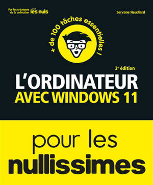 L'ordinateur avec Windows 11 pour les nullissimes : 110 tâches essentielles !