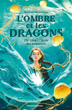 L'ombre et les dragons. Vol. 1. Zhi Ging à l'école des immortels