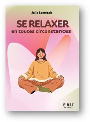 Se relaxer en toutes circonstances
