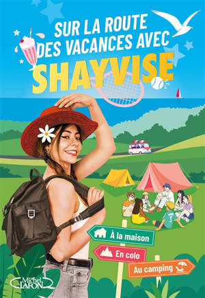 Sur la route des vacances avec Shayvise : Le cahier de jeux