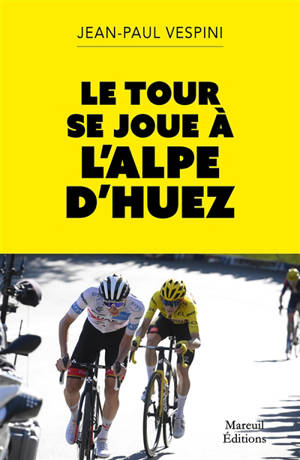 Le Tour se joue à l'Alpe-d'Huez