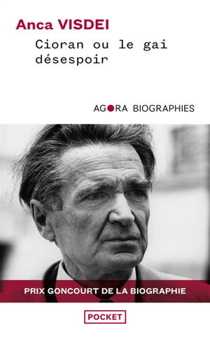 Cioran ou Le gai désespoir