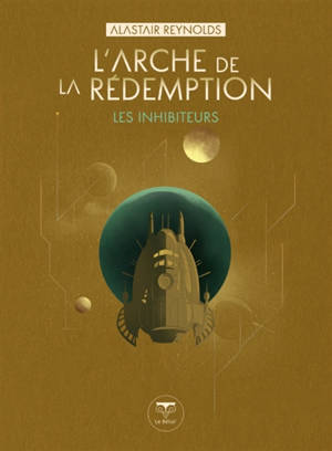 Les Inhibiteurs. L'arche de la rédemption
