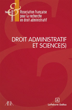Droit administratif et science(s)