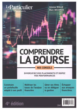 Comprendre la bourse : diversifiez vos placements et dopez vos performances : nos conseils