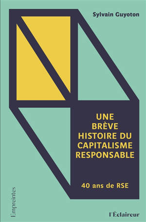 Une brève histoire du capitalisme responsable : 40 ans de RSE