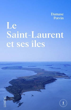 Le Saint-Laurent et ses îles