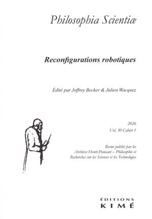 Philosophia scientiae, n° 30-1. Reconfigurations robotiques