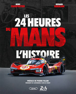 Les 24 Heures du Mans : l'histoire