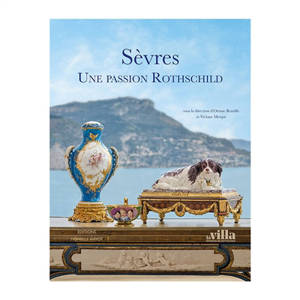 Sèvres : une passion Rothschild