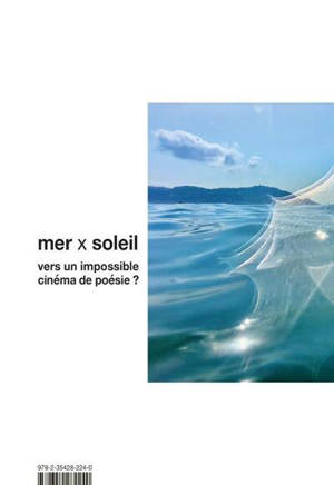 La mer allée avec le soleil : vers un impossible cinéma de poésie ?