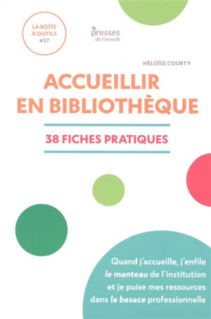 Accueillir en bibliothèque : 38 fiches pratiques